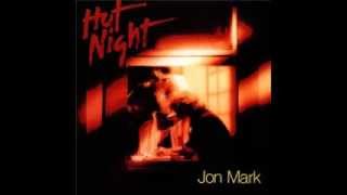 Jon Mark -Hot Night-