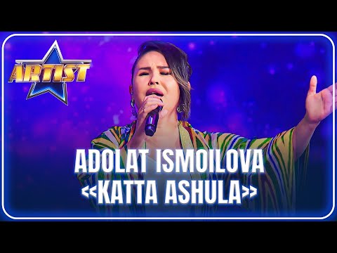 ARTIST SUPER MAVSUM - ADOLAT ISMOILOVA | KATTA ASHULA
