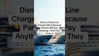 Disney Cruise Line Charges More Because Parents Will Pay Anything—And They Know It Disney cruise