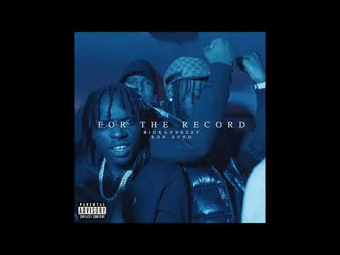 BigKayBeezy & Ron Suno - "For The Record" OFFICIAL VERSION