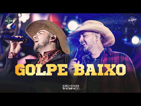 João De Souza e Bonifacio - Golpe Baixo | DVD Na Beira Do Rio