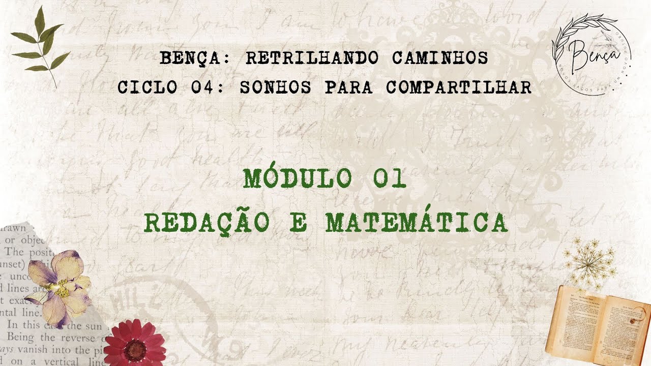 CICLO 4 / MÓDULO 1: REDAÇÃO E MATEMÁTICA