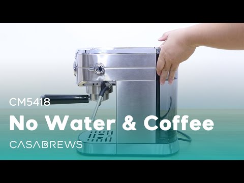 CM5418™ Espresso Machine | No water or coffee coming out? | Casabrews