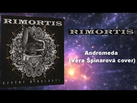 Rimortis -   Andromeda(Věra Špinarová cover)