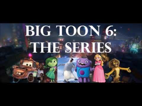 "Big Toon 6: The Series" Intro