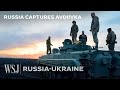 What Russia S Capture Of Avdiivka Means For The Ukraine War WSJ