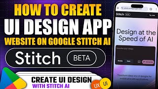 Create UI Design for Apps & Website with Google Stitch AI in 2025 | Monetize with Ads