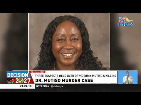 Three suspects linked to Dr Victoria Mutiso murder detained for 30 days