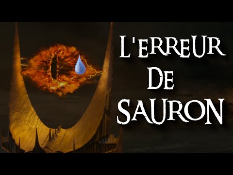 Le Seigneur des Anneaux - L'Erreur de Sauron