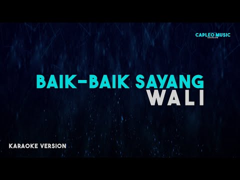 Wali – Baik Baik Sayang (Karaoke Version)