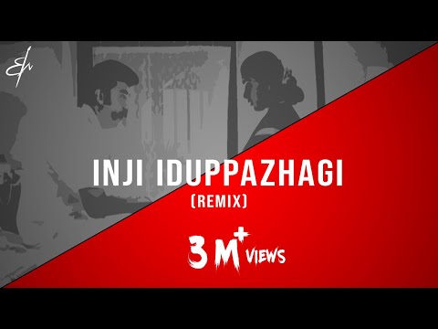 Inji Iduppazhagi - (R.M. Sathiq | Remix)
