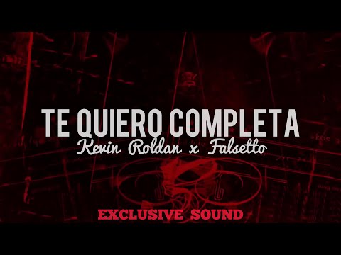 Te Quiero Completa - Kevin Roldan, Falsetto (Lyrics Video)