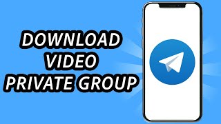 How to download Telegram private group video (FULL GUIDE)