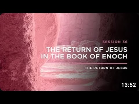 The Return of Jesus in the Book of Enoch   THE RETURN OF JESUS Episode 36