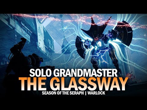 Solo Grandmaster Nightfall - The Glassway (Warlock) [Destiny 2]
