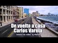 CARLOS VARELA - De vuelta a casa
