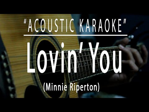 Lovin' you - Minnie Riperton (Acoustic karaoke)