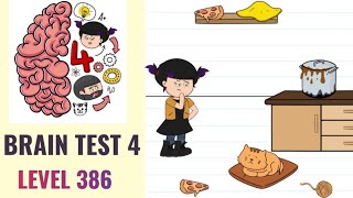 🧠 Brain Test 4 Level 386 | My cat feels lonely Help her | Walkthrough
