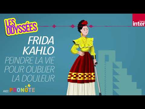 Frida Kahlo, peindre la vie pour oublier la douleur - Les Odyssées