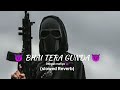 BHAI TERA GUNDA Lofi Song Slowedreverb Viralvideo