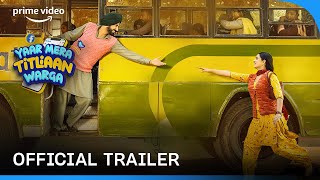 Yaar Mera Titliaan Warga - Official Trailer  Gippy