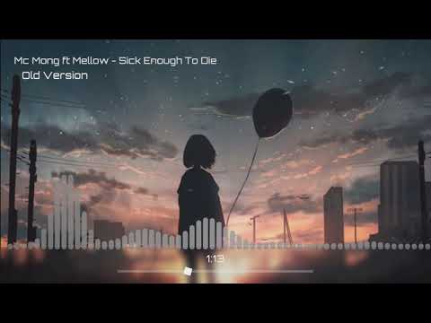 Mc Mong ft Mellow - Sick Enough To Die