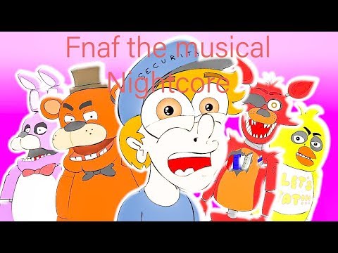 Fnaf the musical by LHUGUENY nightcore