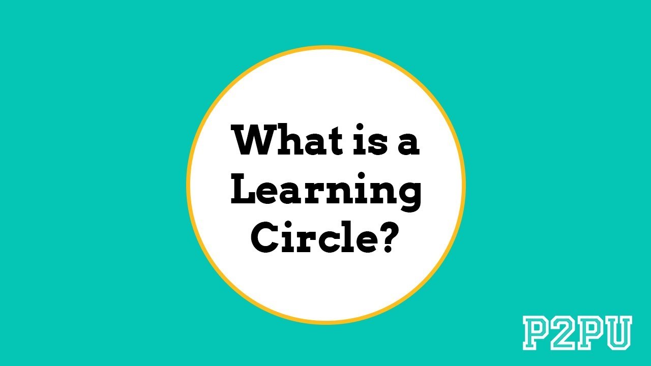 What is a learning circle?