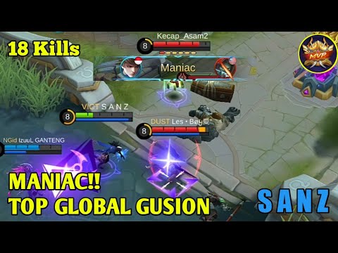 Maniac!! 18 kills, MVP Gusion Top Global By S A N Z - Mobile Legends