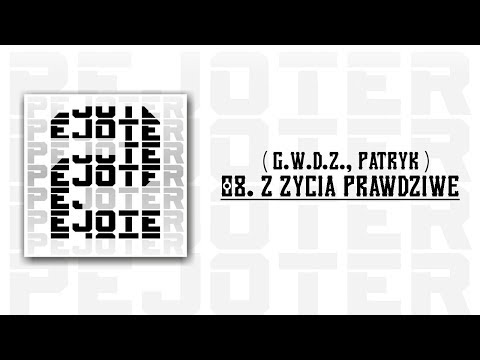 08.PEJOTER - Z życia prawdziwe