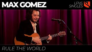 Rule The World | Max Gomez