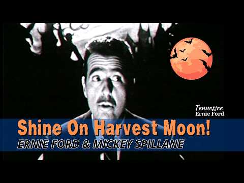 Shine On Harvest Moon 🌕 | Tennessee Ernie Ford & Mickey Spillane
