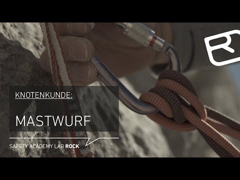 Mastwurf Anleitung: Knotenkunde Alpinklettern - Tutorial (11/43) | LAB ROCK