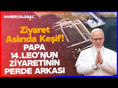 Papa 14. Leo'nun Ziyaretinin Perde Arkasında Ne Var? | Dilara Sayan ile Sıra Dışı Gündem