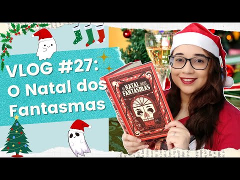 VLOG #27: Lendo O NATAL DOS FANTASMAS (sem spoilers) ??| Biblioteca da R