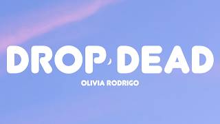 Download lagu Olivia Rodrigo – drop dead (Lyrics) mp3 Download lagu Olivia Rodrigo – drop dead (Lyrics) mp3