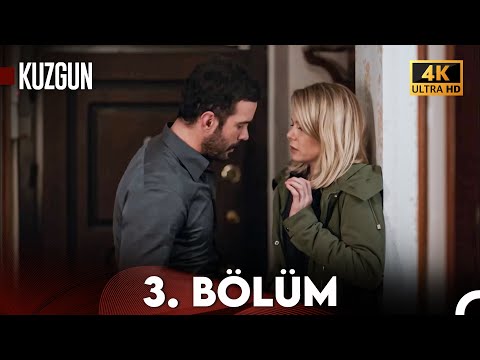 Kuzgun 3. Bölüm (4K Ultra HD)