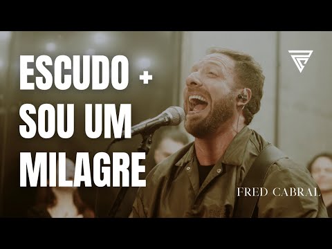 Escudo + Sou Milagre - Ep Sonhos - Fred Cabral (Cover)