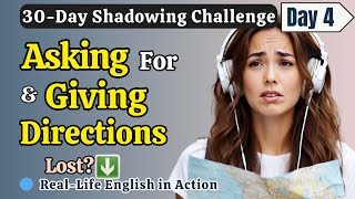 Learn English FAST with Ask & Give Directions | Day 4 | Shadowing English Speaking Practice