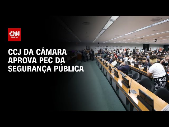 PEC da Segurança Pública é aprovada na CCJ da Câmara | LIVE CNN