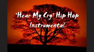 Hear My Cry Instrumental