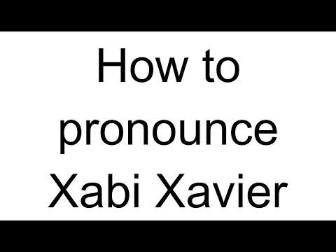How to Pronounce Xabi Xavier (Spanish)