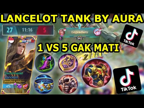 LANCELOT Jadi Tank ! Build Dari Aura ! 1 vs 5 Aja Gak Bisa Mati ! Viral di Tik Tok - Mobile Legends