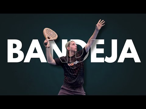 The Best Video to Understand the BANDEJA in PADEL