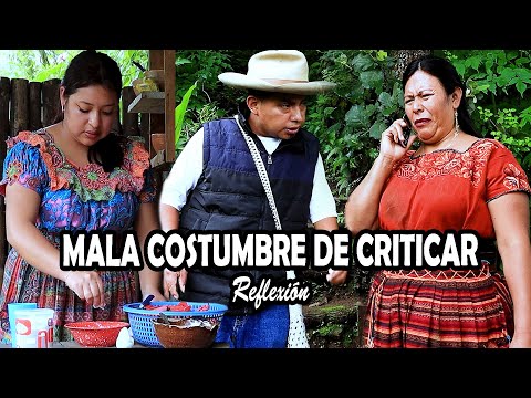 MALA COSTUMBRE DE CRITICAR Reflexión