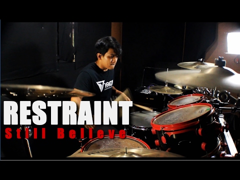 Restraint - Still Believe - Drum Cover by DiGgFreaK