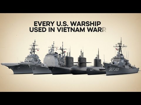 Every U.S. Warship Used in the Vietnam War | Carriers, Battleships & Submarines