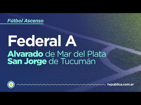 Alvarado vs San Jorge - Federal A, Fútbol Ascenso