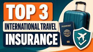 3 Best International Travel Insurance in 2026 | Compare Plans Smart