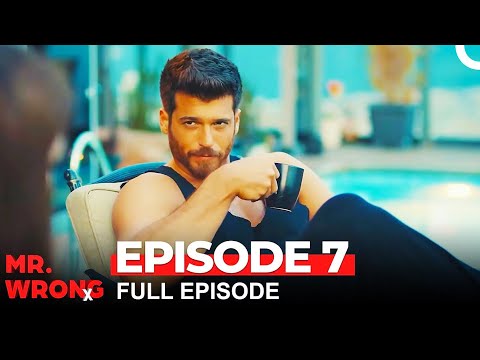 Mr. Wrong Episode 7 (Bay Yanlis English)
